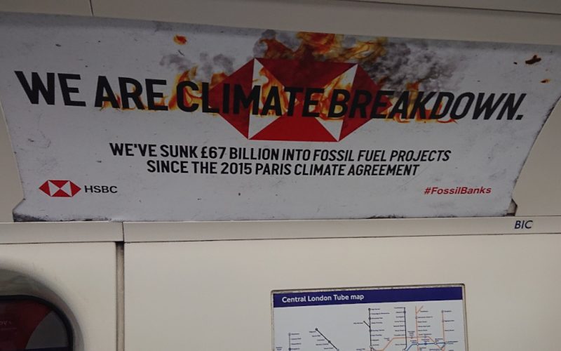 Spoof HSBC advert on London Underground, saying 'We are climate breakdown'